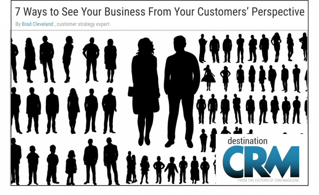 7 Ways to See Your Business from Your Customers’ Perspective - Brad ...