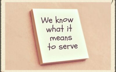 “You have to serve…like nobody else does.”